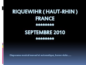 RIQUEWIHR HAUTRHIN FRANCE SEPTEMBRE 2010 Diaporama musical manuel