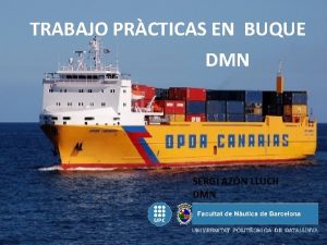 TRABAJO PRCTICAS EN BUQUE DMN SERGI AZN LLUCH