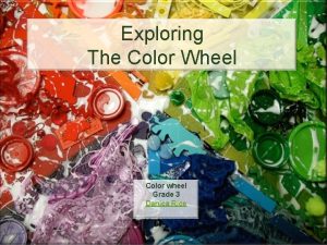 Exploring The Color Wheel Color wheel Grade 3