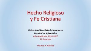 Hecho Religioso y Fe Cristiana Universidad Pontificia de