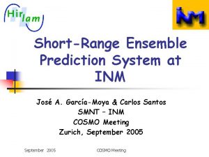 ShortRange Ensemble Prediction System at INM Jos A