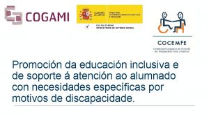 Promocin da educacin inclusiva e de soporte atencin