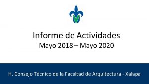 Informe de Actividades Mayo 2018 Mayo 2020 H