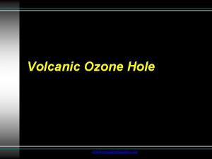 Volcanic Ozone Hole www assignmentpoint com Volcanic Ozone