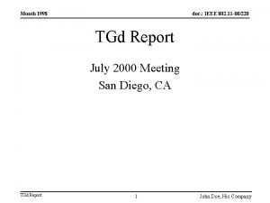 Month 1998 doc IEEE 802 11 00220 TGd