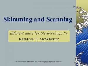 Skimming and Scanning Efficient and Flexible Reading 7e