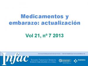 Medicamentos y embarazo actualizacin Vol 21 n 7