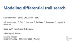 Modeling differential trail search Marine Minier Loria CARAMBA