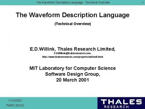 The Waveform Description Language Technical Overview The Waveform