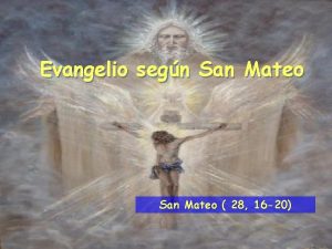 Evangelio segn San Mateo 28 16 20 Lectura