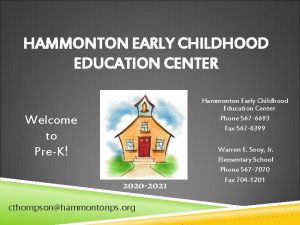 HAMMONTON EARLY CHILDHOOD EDUCATION CENTER Hammonton Early Childhood