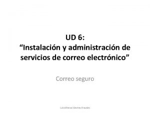 UD 6 Instalacin y administracin de servicios de