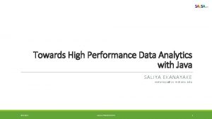 Towards High Performance Data Analytics with Java SALIYA