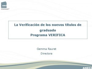 La Verificacin de los nuevos ttulos de graduado