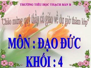 TRNG TIU HC THCH BN B Cu 1