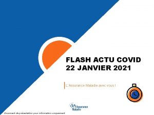 FLASH ACTU COVID 22 JANVIER 2021 LAssurance Maladie