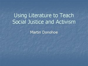 Using Literature to Teach Social Justice and Activism