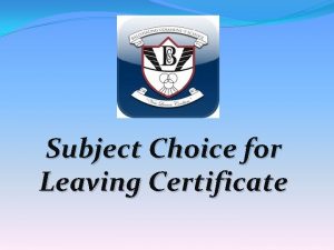 Subject Choice for Leaving Certificate How should I