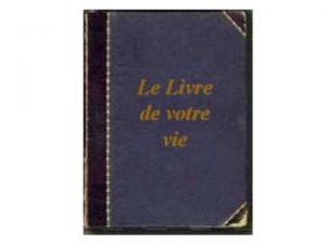 Le Livre de votre vie Chaque jour la