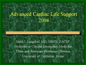Advanced Cardiac Life Support 2004 Mark I Langdorf