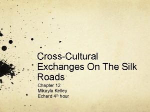 CrossCultural Exchanges On The Silk Roads Chapter 12