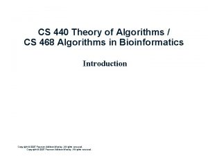 CS 440 Theory of Algorithms CS 468 Algorithms