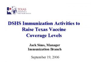DSHS Immunization Activities to Raise Texas Vaccine Coverage
