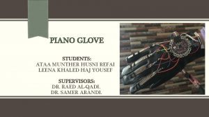 PIANO GLOVE STUDENTS ATAA MUNTHER HUSNI REFAI LEENA