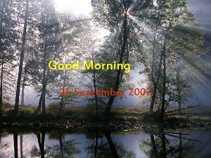 Good Morning 26 September 2002 Acute Postoperative Pain