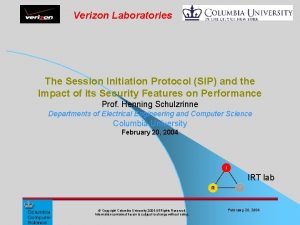 Verizon Laboratories The Session Initiation Protocol SIP and