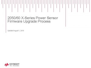 205060 XSeries Power Sensor Firmware Upgrade Process Updated