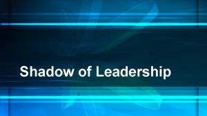 Shadow of Leadership What is shadow Jungs definition