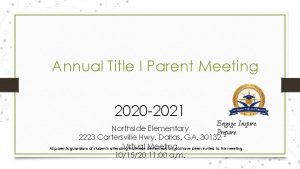 Annual Title I Parent Meeting 2020 2021 Engage