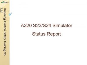 Status Report Kunming Aviation Safety Training Co Ltd