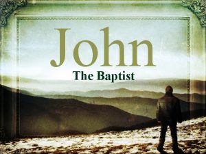 John The Baptist Prophecies of His Coming Behold