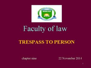 Faculty of law TRESPASS TO PERSON chapter nine