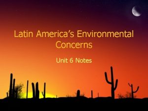 Latin Americas Environmental Concerns Unit 6 Notes Air