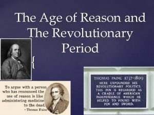 The Age of Reason and The Revolutionary Period