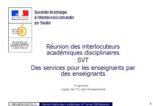 Runion des interlocuteurs acadmiques disciplinaires SVT Des services