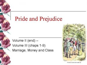 Pride and Prejudice Volume II end Volume III