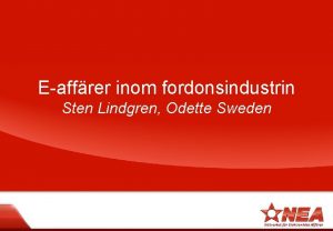 Eaffrer inom fordonsindustrin Sten Lindgren Odette Sweden Agenda