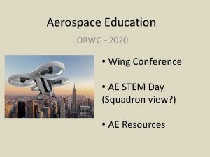 Aerospace Education ORWG 2020 Wing Conference AE STEM