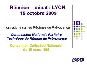 Runion dbat LYON 15 octobre 2009 Informations sur