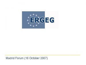 Interoperability An ERGEG Response Madrid Forum 16 October