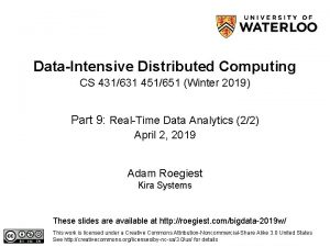 DataIntensive Distributed Computing CS 431631 451651 Winter 2019