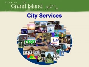 City Services GENERAL FUND 20122013 PROPOSED BUDGET City