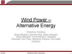 Wind Power Alternative Energy Choluteca Honduras Group Members