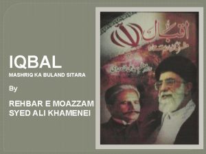 IQBAL MASHRIQ KA BULAND SITARA By REHBAR E