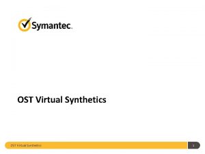 OST Virtual Synthetics 1 Synthetics Overvier Definitions Catalog