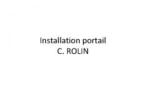 Installation portail C ROLIN Systme de motorisation PASSEO